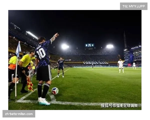 阿根廷2-1险胜毛里塔尼亚,卫冕冠军面对弱旅仅一球小胜引担忧